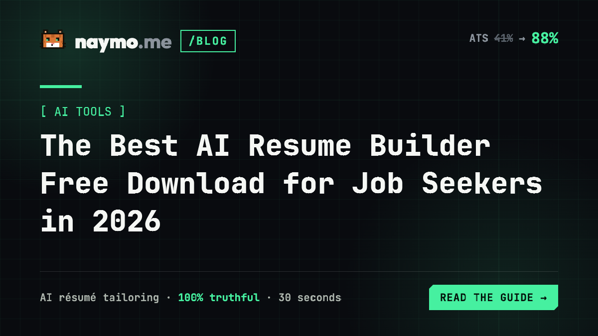 The Best AI Resume Builder Free Download for Job Seekers in 2026 — naymo.me guide