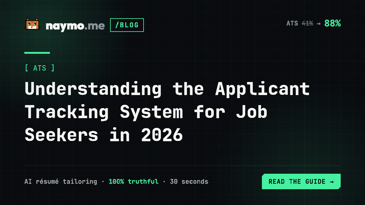 Understanding the Applicant Tracking System for Job Seekers in 2026 — naymo.me guide