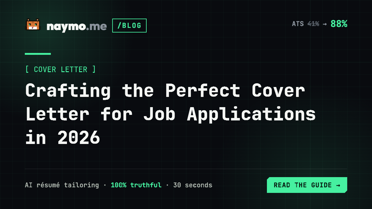 Crafting the Perfect Cover Letter for Job Applications in 2026 — naymo.me guide