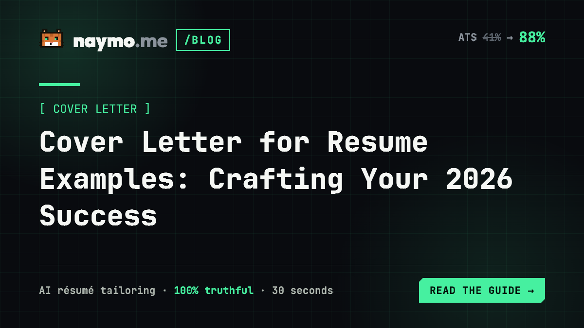 Cover Letter for Resume Examples: Crafting Your 2026 Success — naymo.me guide