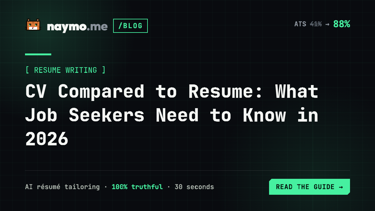 CV Compared to Resume: What Job Seekers Need to Know in 2026 — naymo.me guide