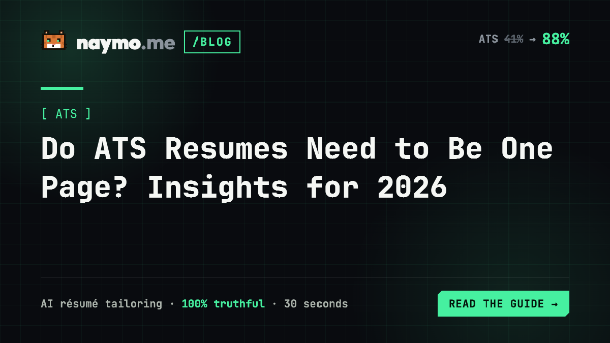 Do ATS Resumes Need to Be One Page? Insights for 2026 — naymo.me guide