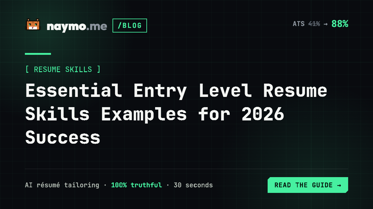Essential Entry Level Resume Skills Examples for 2026 Success — naymo.me guide