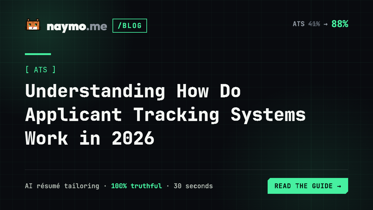 Understanding How Do Applicant Tracking Systems Work in 2026 — naymo.me guide