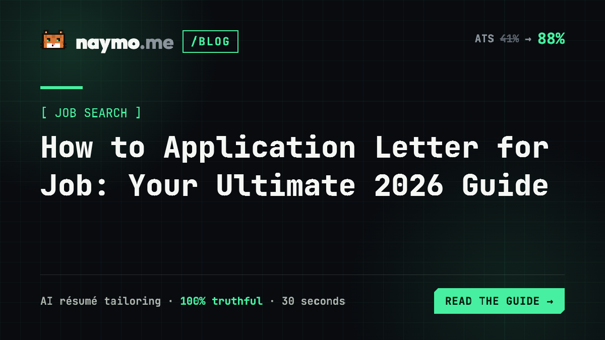 How to Application Letter for Job: Your Ultimate 2026 Guide — naymo.me guide