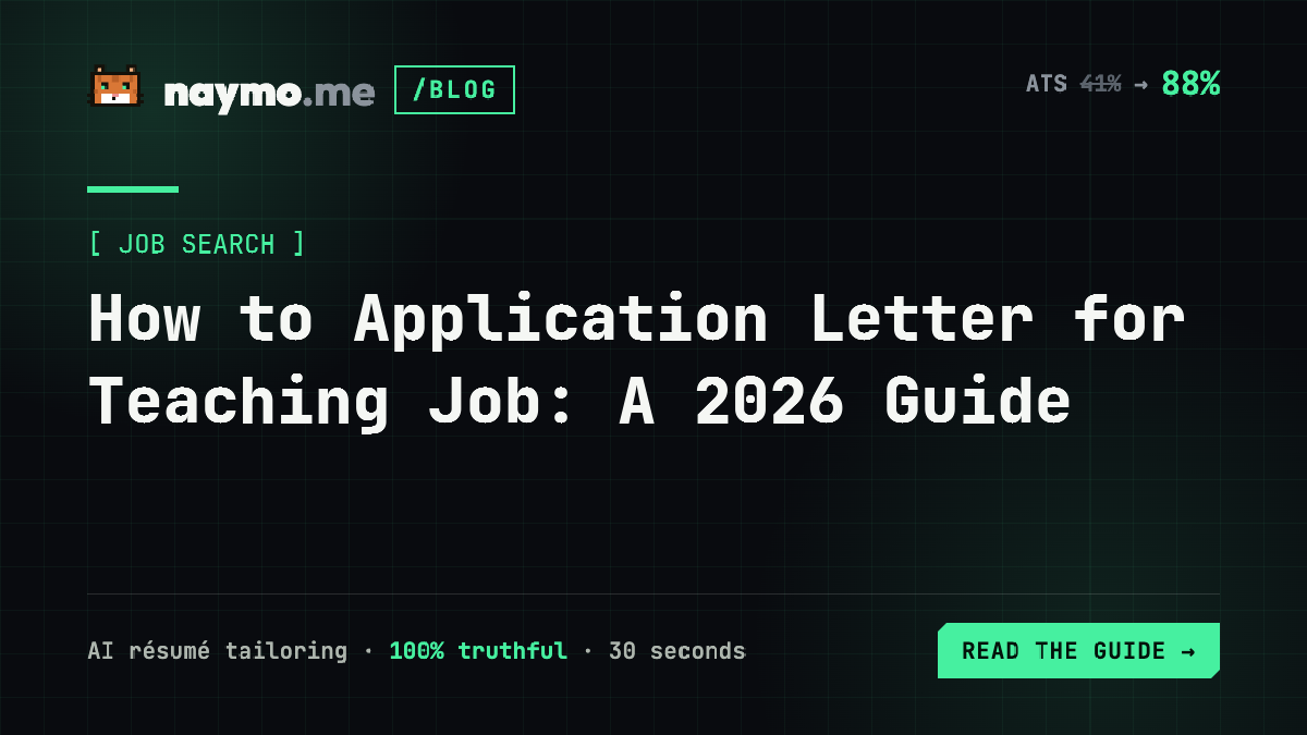 How to Application Letter for Teaching Job: A 2026 Guide — naymo.me guide