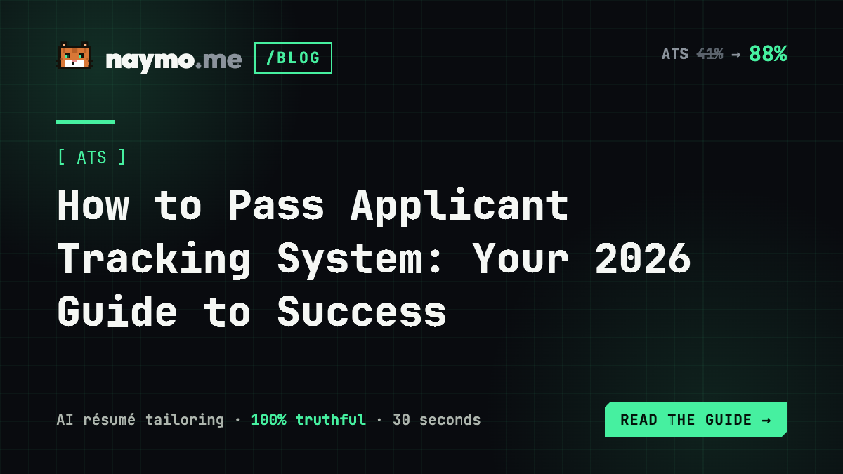 How to Pass Applicant Tracking System: Your 2026 Guide to Success — naymo.me guide