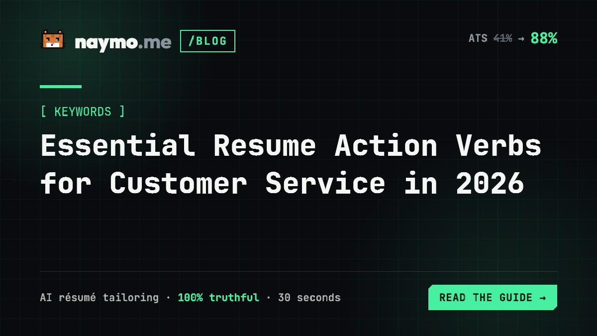 Essential Resume Action Verbs for Customer Service in 2026 — naymo.me guide