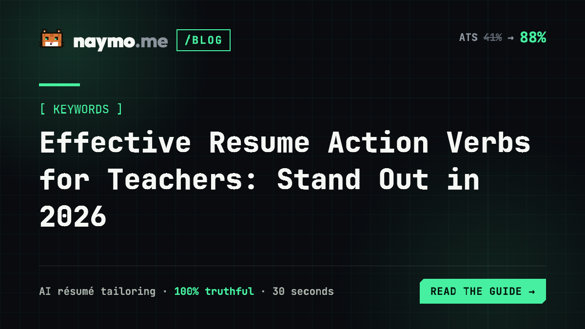 Effective Resume Action Verbs for Teachers: Stand Out in 2026 — naymo.me guide