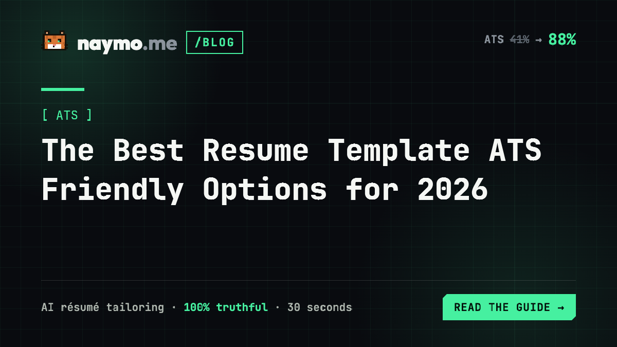 The Best Resume Template ATS Friendly Options for 2026 — naymo.me guide