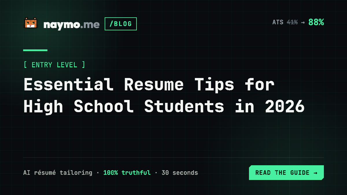 Essential Resume Tips for High School Students in 2026 — naymo.me guide