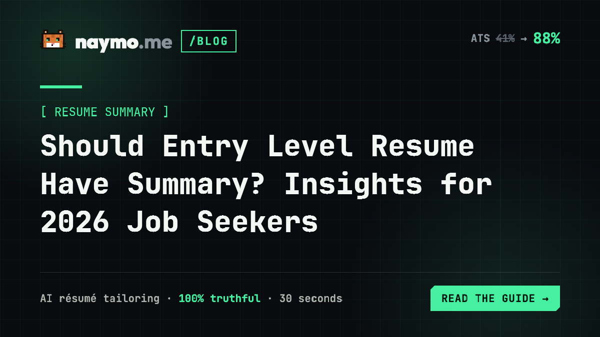 Should Entry Level Resume Have Summary? Insights for 2026 Job Seekers — naymo.me guide