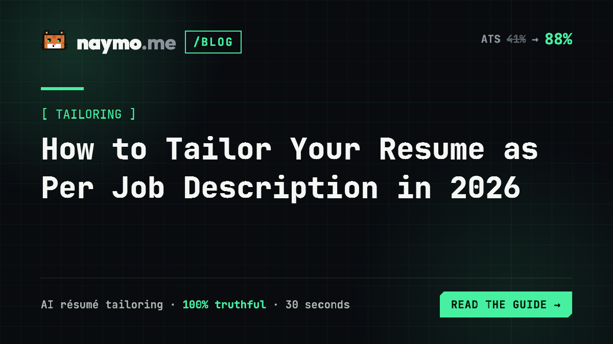 How to Tailor Your Resume as Per Job Description in 2026 — naymo.me guide