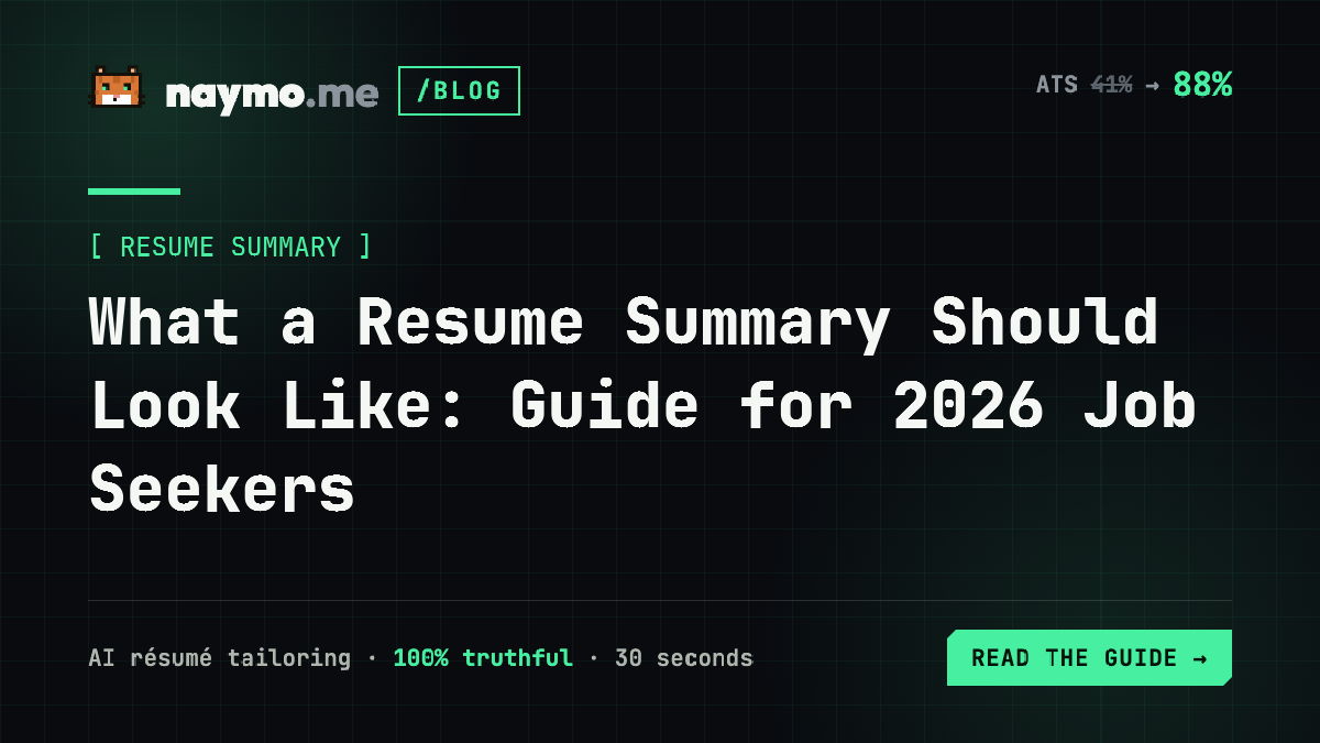 What a Resume Summary Should Look Like: Guide for 2026 Job Seekers — naymo.me guide