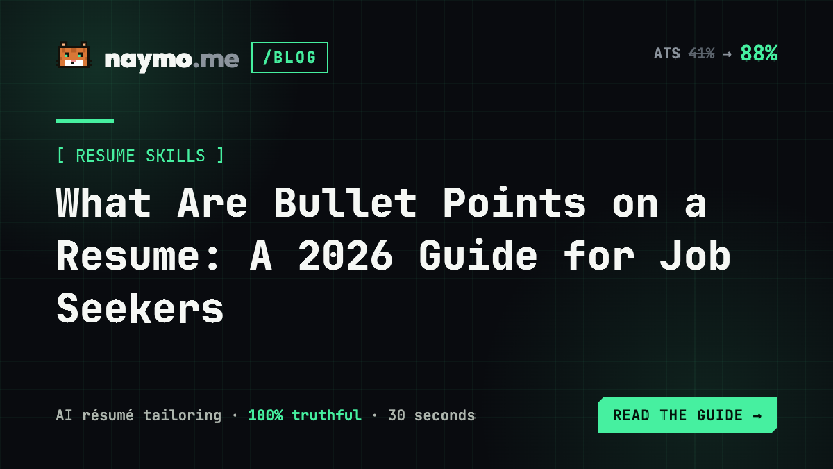 What Are Bullet Points on a Resume: A 2026 Guide for Job Seekers — naymo.me guide
